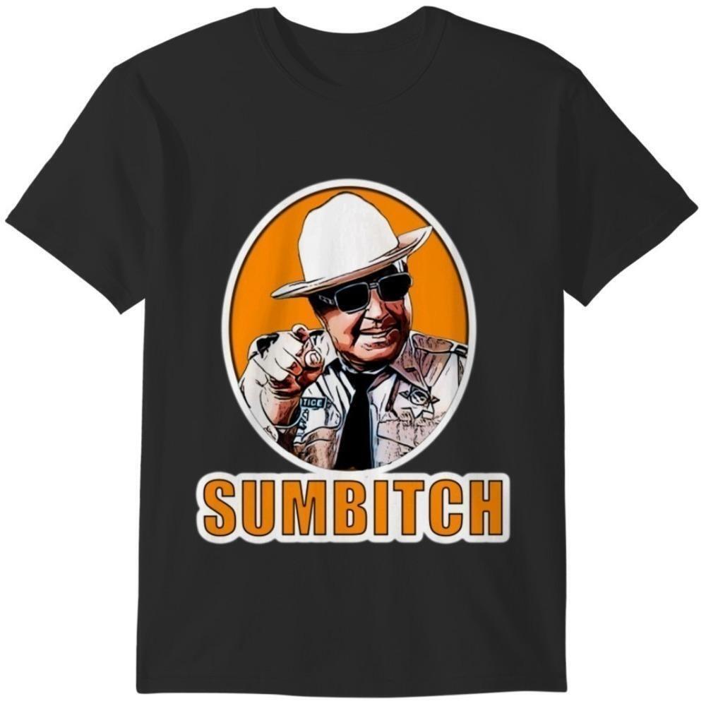 Sumbitch Smokey And The Bandit Movie Quote T-Shirt
